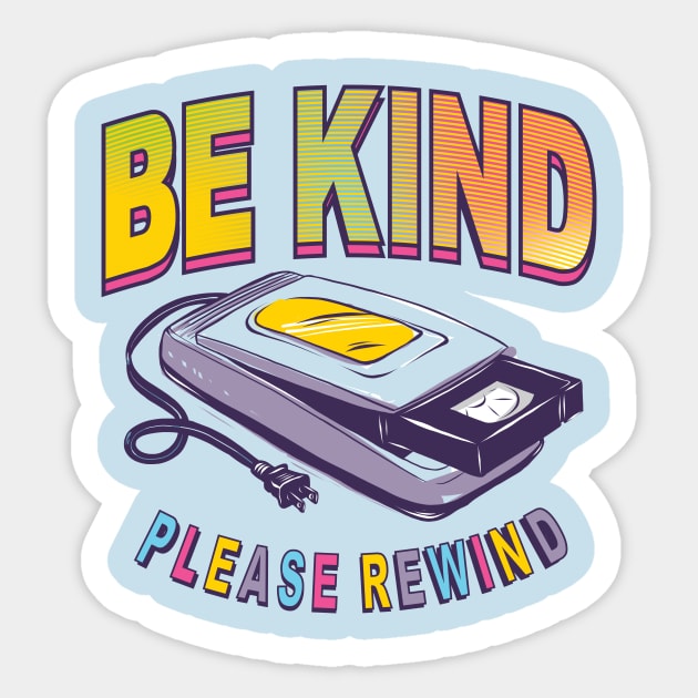 Be Kind Please Rewind Vintage Retro Sticker by stayfrostybro